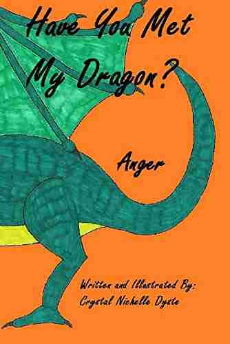 Have You Met My Dragon?: Anger