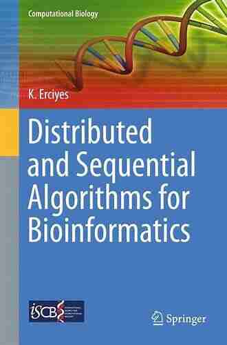 Distributed And Sequential Algorithms For Bioinformatics (Computational Biology 23)