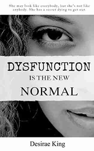 Dysfunction is the New Normal: How to Discover a New You