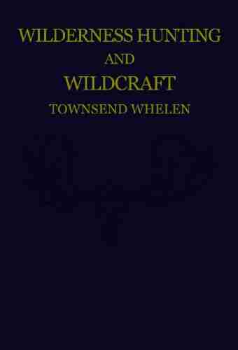 Wilderness Hunting And Wildcraft Ryan Swanson