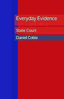 Everyday Evidence: State Court Daniel Coble