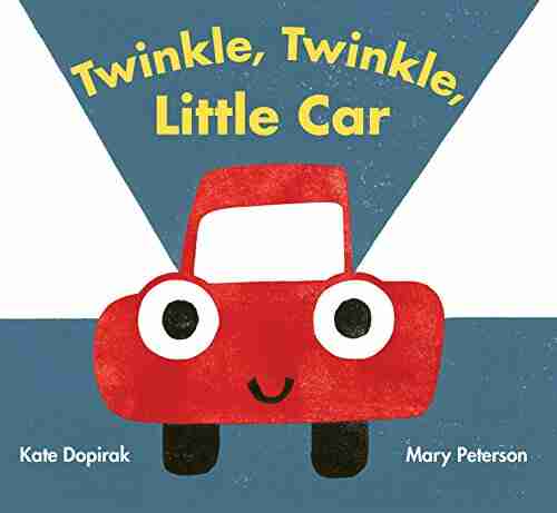 Twinkle Twinkle Little Car Kate Dopirak