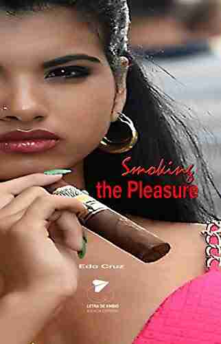 Smoking The Pleasure (Placeres De Cuba)