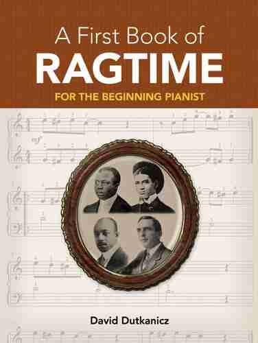 A First of Ragtime: For The Beginning Pianist with Downloadable MP3s (Dover Classical Piano Music For Beginners)