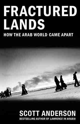 Fractured Lands: How The Arab World Came Apart