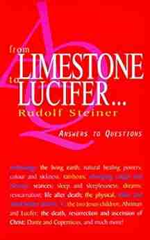 From Limestone to Lucifer : Answers to Questions