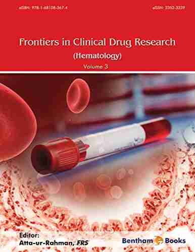 Frontiers In Clinical Drug Research Hematology: Volume 3