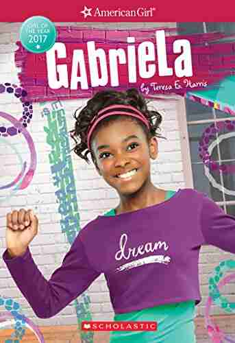 Gabriela (American Girl: Girl of the Year 2017 1)