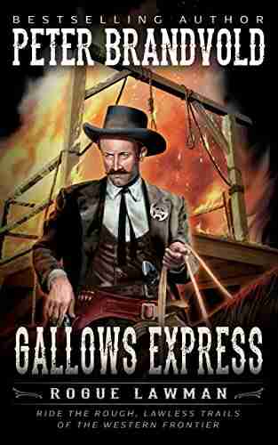 Gallows Express: A Classic Western (Rogue Lawman 6)