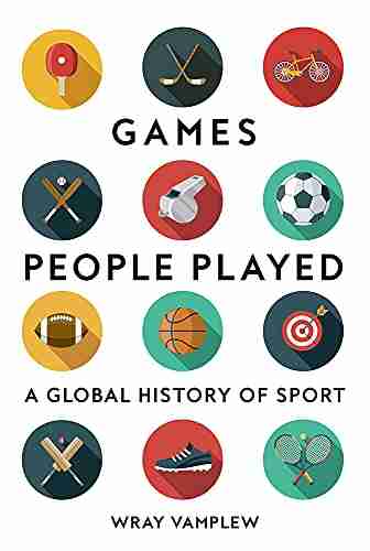 Games People Played: A Global History of Sport