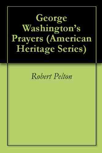 George Washington S Prayers (American Heritage 2)