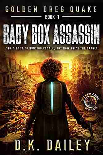 Golden Dreg Quake 1 Golden Dreg World: Baby Box Assassin (Dystopian Apocalyptic Young Adult Series) (Golden Dreg Quake Golden Dreg World)