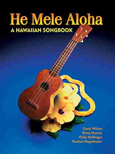 He Mele Aloha: A Hawaiian Songbook