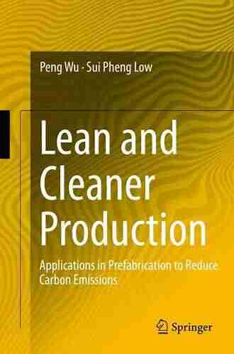 Lean and Cleaner Production: Applications in Prefabrication to Reduce Carbon Emissions