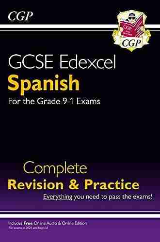 GCSE Spanish Complete Revision Practice Grade 9 1 Course: Ideal For Catch Up And The 2022 And 2023 Exams (CGP GCSE Spanish 9 1 Revision)