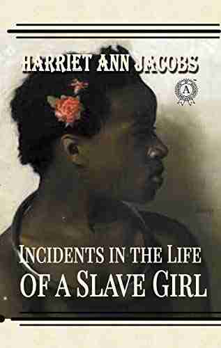 Incidents In The Life Of A Slave Girl