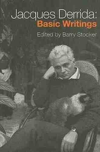 Jacques Derrida: Basic Writings Barry Stocker