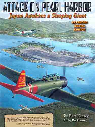 Attack on Pearl Harbor: Japan Awakens a Sleeping Giant: Expanded Digital Edition