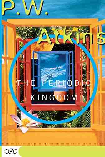 The Periodic Kingdom: A Journey Into The Land Of The Chemical Elements (Science Masters Series)