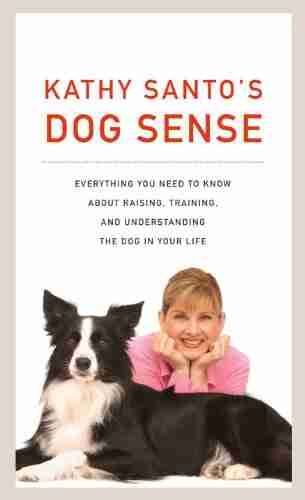 Kathy Santo S Dog Sense Kathy Santo