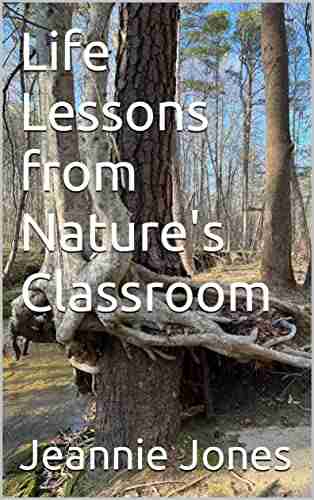 Life Lessons from Nature s Classroom