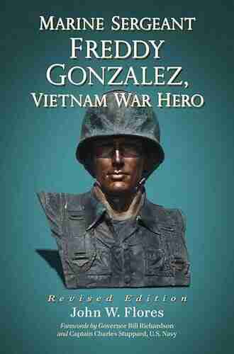 Marine Sergeant Freddy Gonzalez Vietnam War Hero Rev Ed