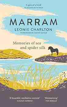 Marram: Memories of Sea and Spider Silk