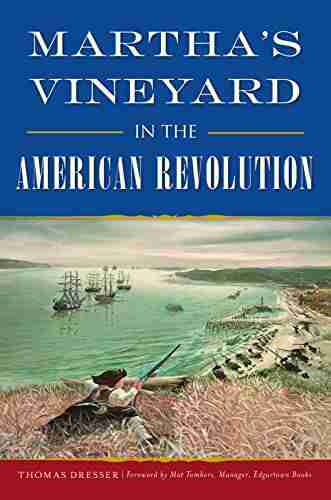 Martha s Vineyard in the American Revolution (Military)