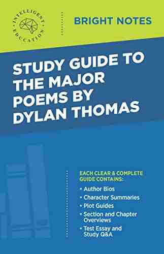 Study Guide To The Major Poems By Dylan Thomas (Bright Notes)