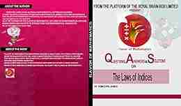 Questions Answers and Solutions on the Law of Indices: Flavor Of Mathematics