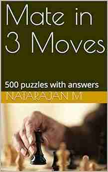 Mate in 3 Moves: 500 puzzles with answers (Checkmate Series)