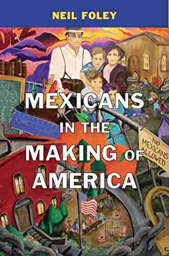 Mexicans In The Making Of America