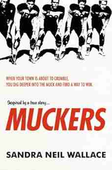 Muckers Sandra Neil Wallace