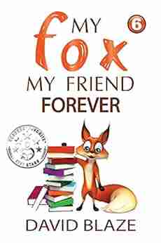 My Fox My Friend Forever