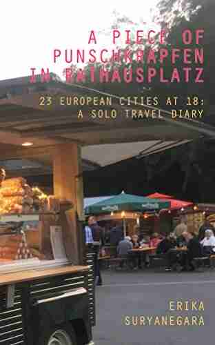 A Piece Of Punschkrapfen In Rathausplatz: 23 European Cities At 18 : A Solo Travel Diary