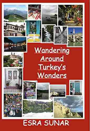 Wandering Around Turkey s Wonders