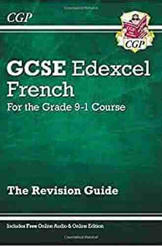 New GCSE French Edexcel Revision Guide for the Grade 9 1 Course (CGP GCSE French 9 1 Revision)