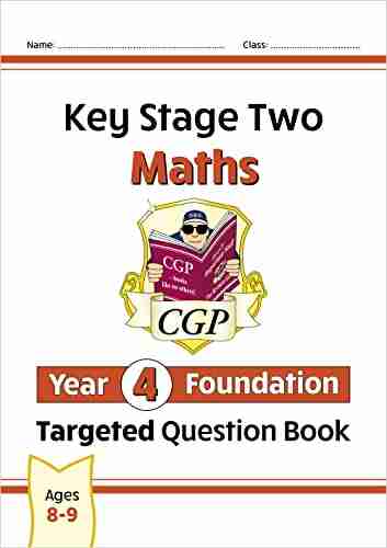 New KS2 Maths Targeted Question Book: Year 4 Foundation