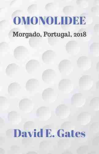 Omonolidee Morgado Portugal 2018 David E Gates