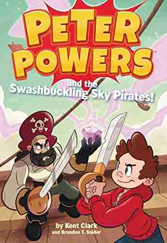 Peter Powers And The Swashbuckling Sky Pirates