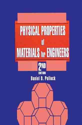 Physical Properties of Materials for Engineers