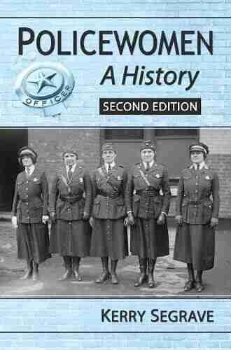 Policewomen: A History 2d Ed