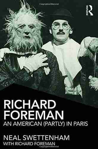 Richard Foreman: An American (Partly) in Paris