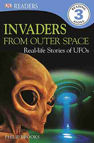 DK Readers L3: Invaders From Outer Space: Real Life Stories Of UFOs (DK Readers Level 3)