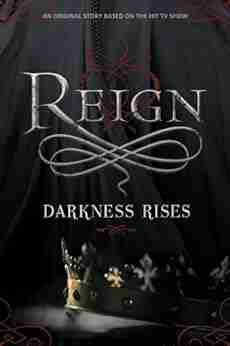 Reign: Darkness Rises Lily Blake