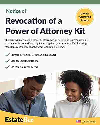 Revocation of a Power of Attorney Kit: Revoke a Power of Attorney Quickly Easily Without a Lawyer (2022 U S Edition 23)