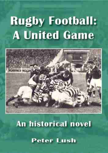 Rugby Football: A United Game