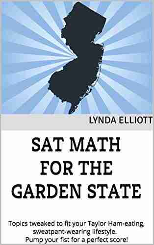 SAT Math For The Garden State: Topics Tweaked To Fit Your Taylor Ham Eating Sweatpant Wearing Lifestyle Pump Your Fist For A Perfect Score