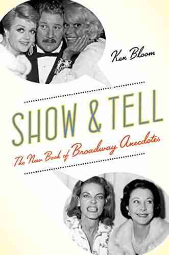 Show and Tell: The New of Broadway Anecdotes