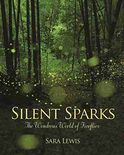 Silent Sparks: The Wondrous World of Fireflies